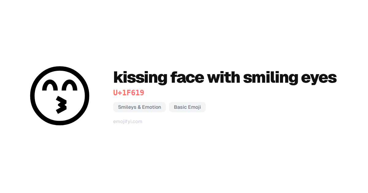 ๐ kissing face with smiling eyes U+1F619 โ EmojiFYI