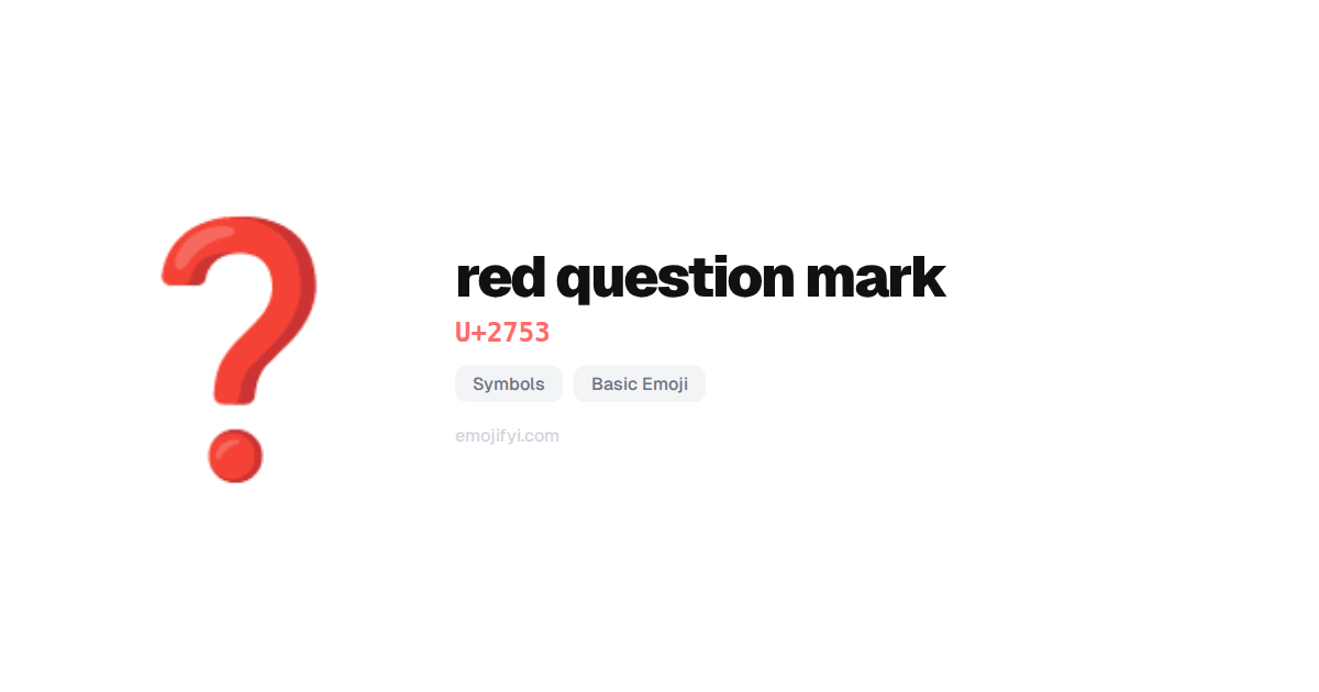 interrogación roja U+2753 — EmojiFYI