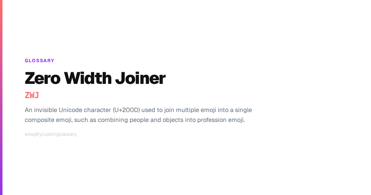 Zero Width Joiner: Definition & Examples — EmojiFYI