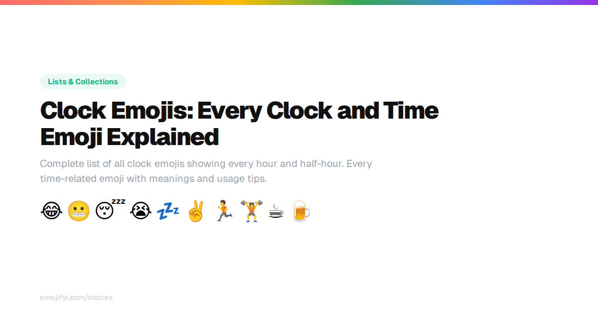 Clock Emojis: Every Clock and Time Emoji Explained — EmojiFYI
