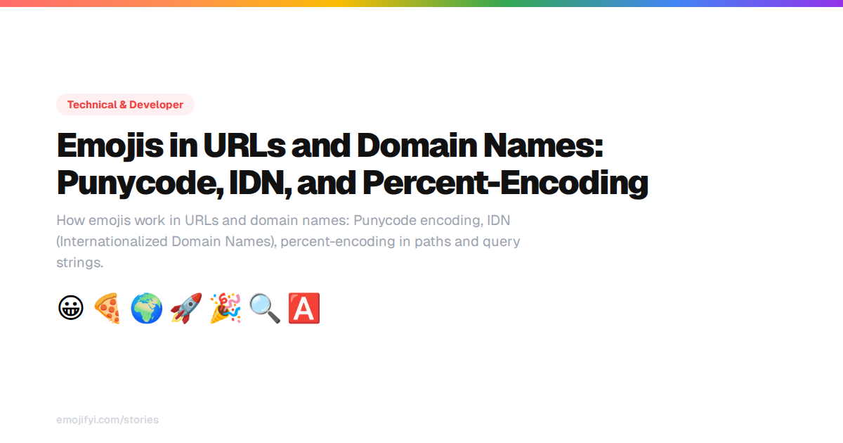 Emojis in URLs and Domain Names: Punycode, IDN, and Percent-Encoding ...