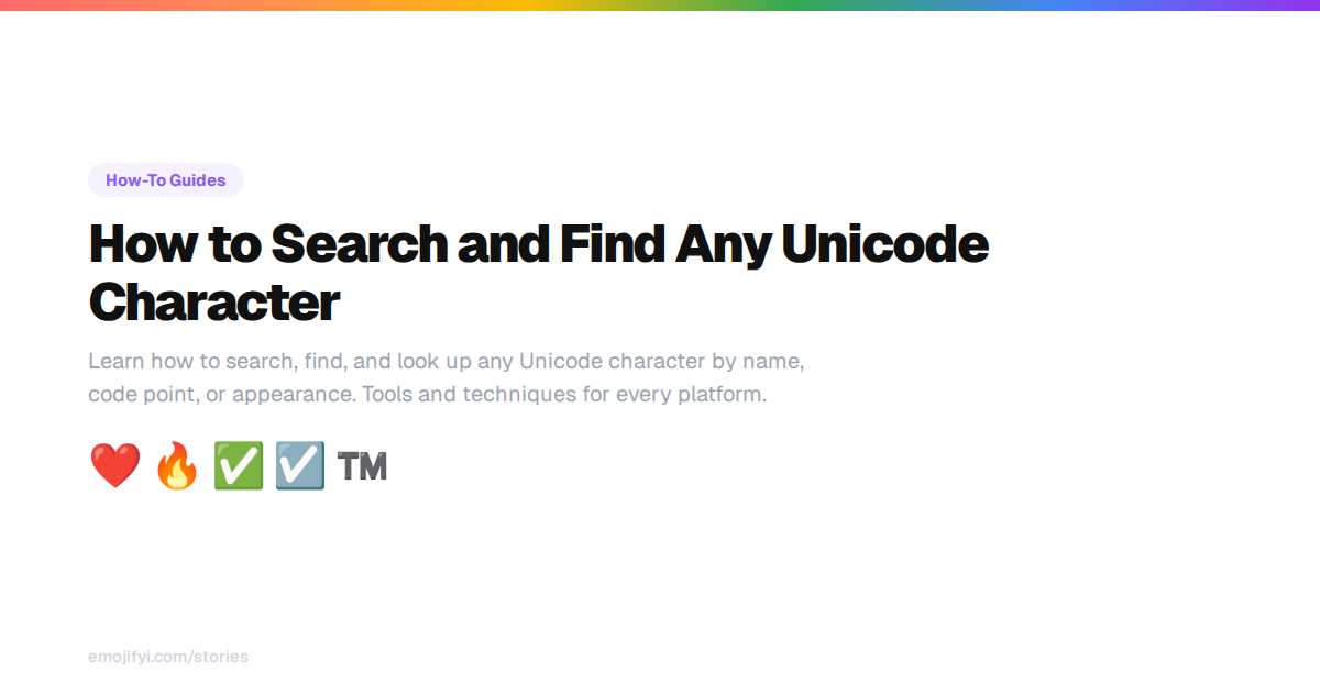 How to Search and Find Any Unicode Character — EmojiFYI